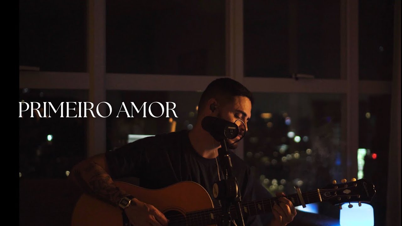 Escute essa adoração e volte ao primeiro amor