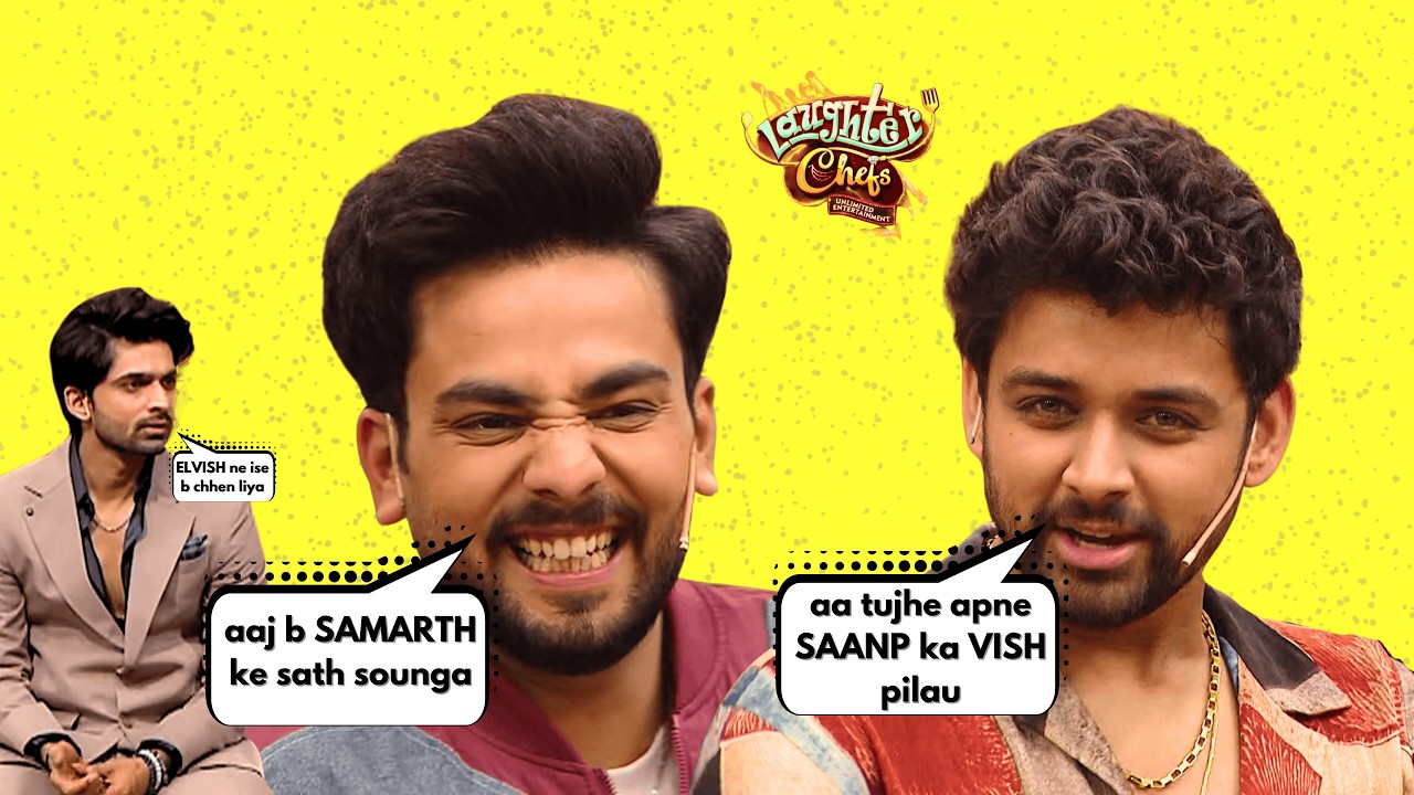 ELVISH & SAMARTH’s SECRET Bond EXPOSED?! 😭🔥Most UnderrATED Duo of Laughter Chefs 3