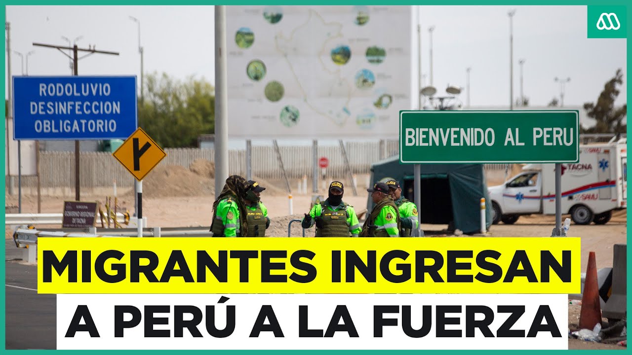 Tensión en la frontera norte: Migrantes buscan salir de Chile e ingresan a Perú a la fuerza