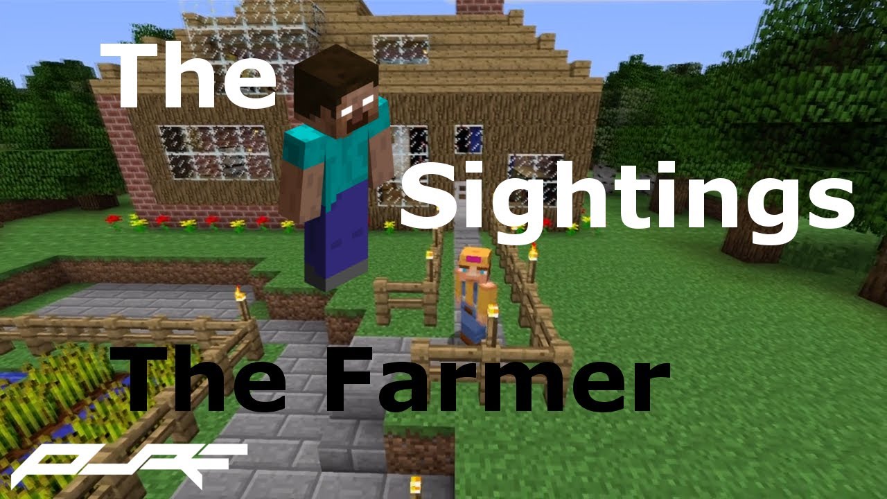 The Herobrine Sightings | The Farmer
