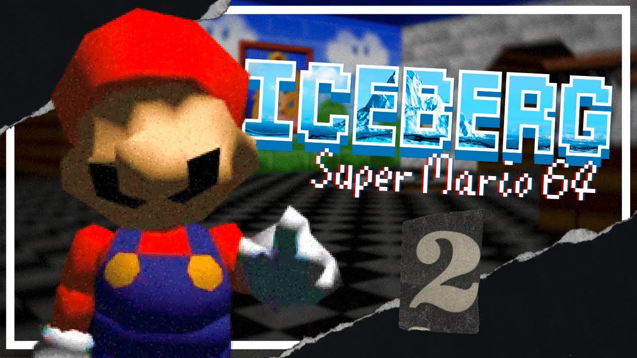 ICEBERG DE SUPER MARIO 64 - PARTE #2 - Icebergs con Redlo