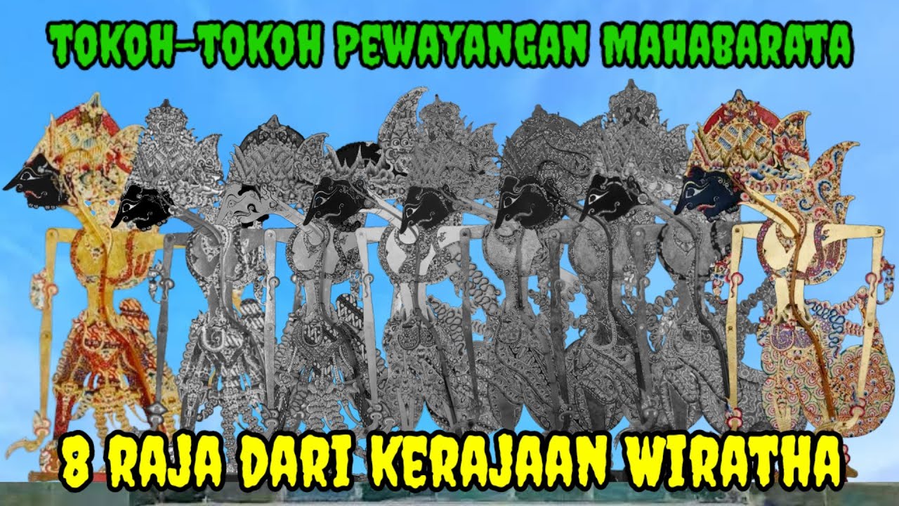 Tokoh-tokoh Pewayangan - 8 Raja Kerajaan Wiratha