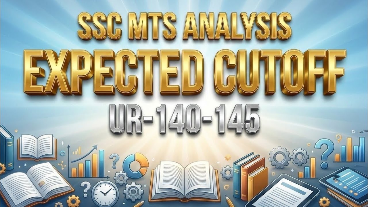 SSC MTS 2026 Exam Analysis & Expected Cutoff | Safe Score (UR 140-145) & Answer Key Date!