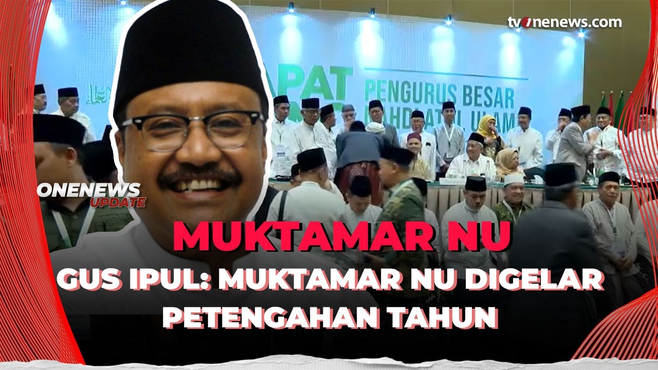 Blak-Blakan! Gus Ipul Sebut Muktamar NU Bakal Digelar Juli 2026 | OneNews Update