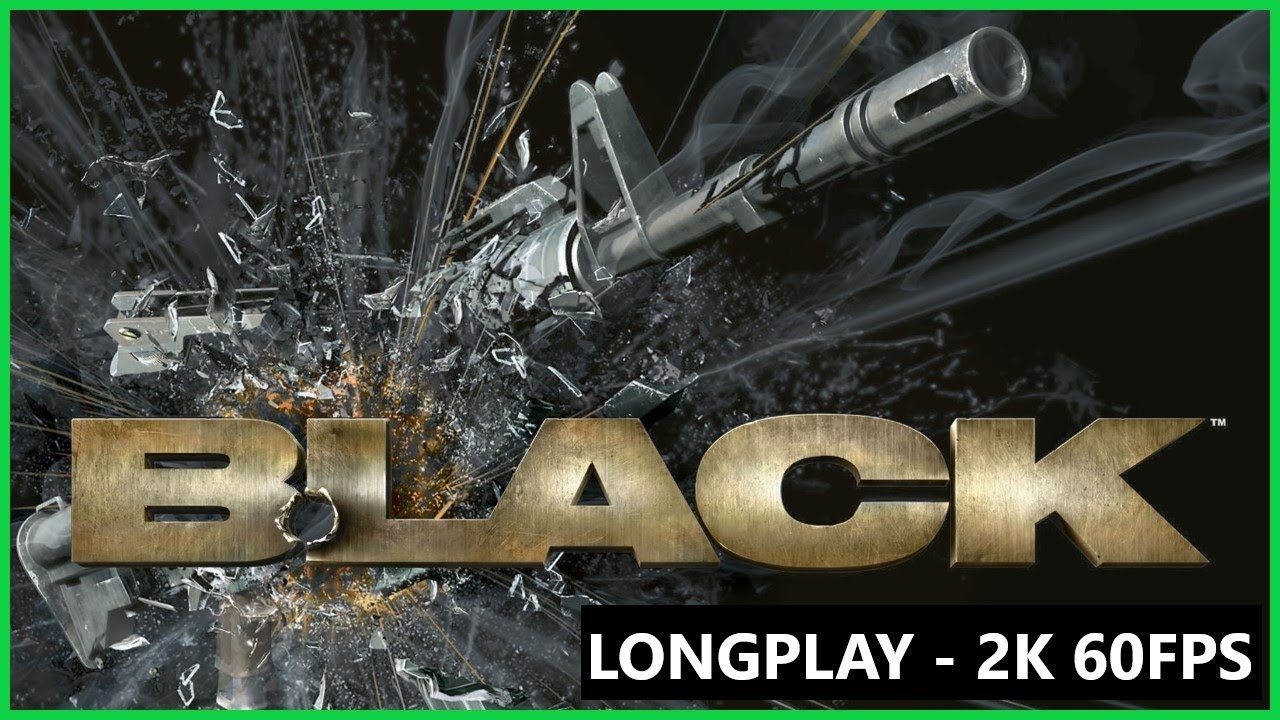 Black - Longplay (2K 60FPS)