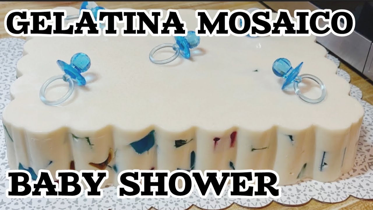 GELATINA MOSAICO Para Baby Shower fácil de hacer