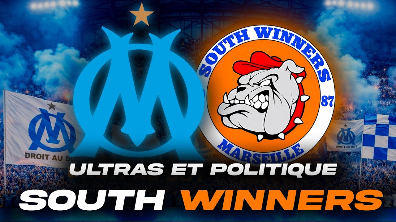 🟠 SOUTH WINNERS : ULTRAS ET POLITIQUE (MARSEILLE 🔵⚪️)