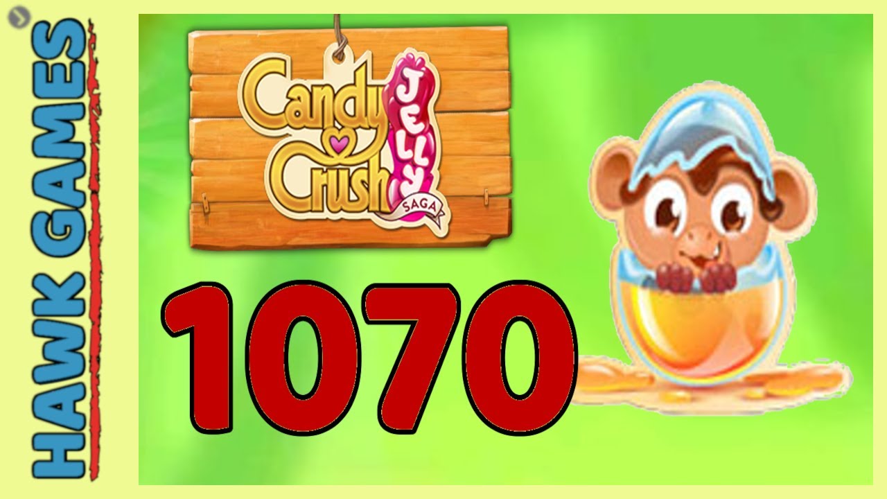 Candy Crush Jelly Saga Level 1070 Hard (Monkling mode) - 3 Stars Walkthrough, No Boosters