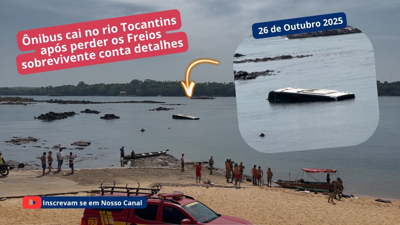 26/10 - vídeo completo Ônibus perde freios e cai no rio tocantins com várias pessoas 1 vítima fatal
