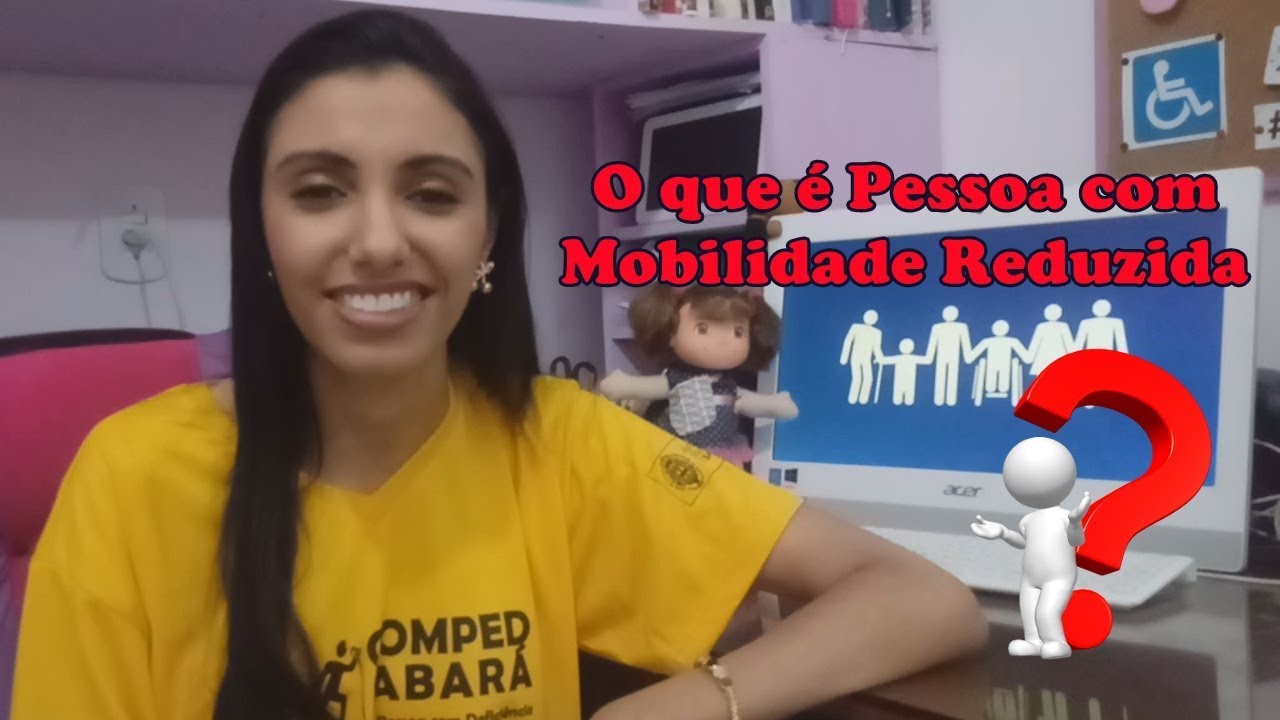 O que é Pessoa com Mobilidade Reduzida?