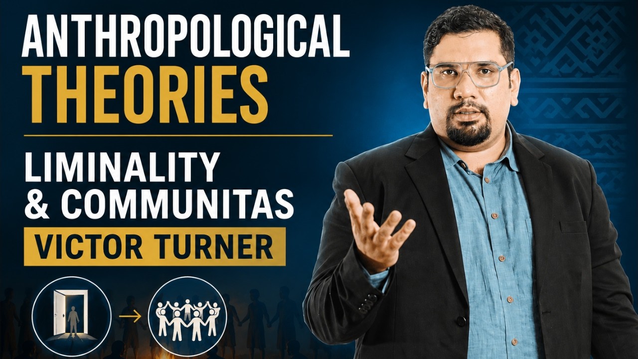 Liminality & Communitas Victor Turner | Anthropological Theories
