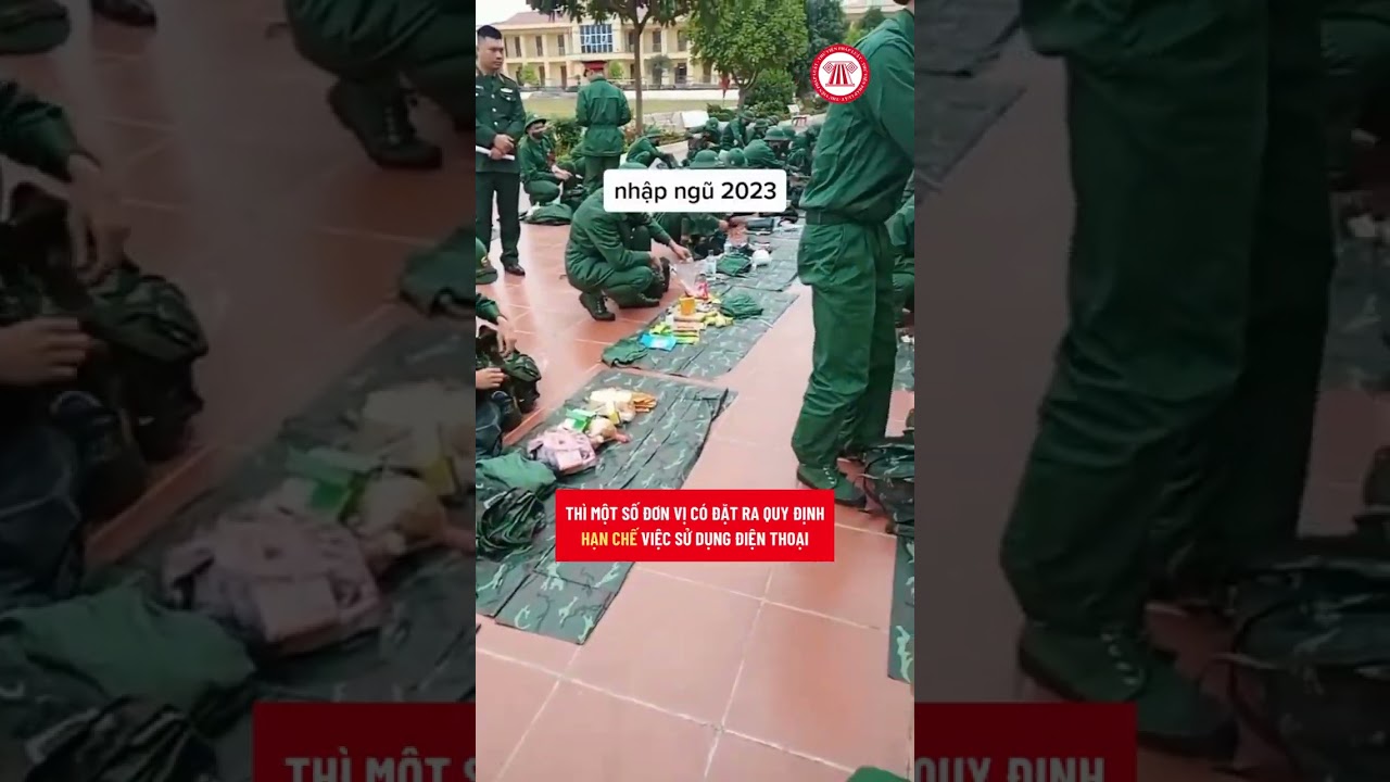 Đi Nghĩa Vụ Quân Sự Có Được Xài Điện Thoại Không? | THƯ VIỆN PHÁP LUẬT