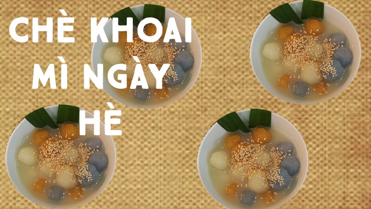 Cách làm chè khoai mì ăn đã thèm