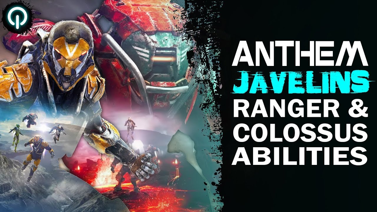 Anthem | Javelins: Ranger & Colossus Abilities
