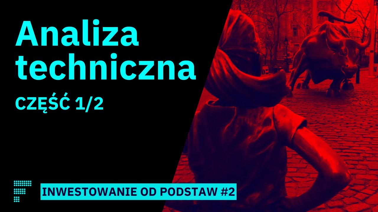 Analiza techniczna cz. 1: Działa czy nie? 3 podstawowe założenia