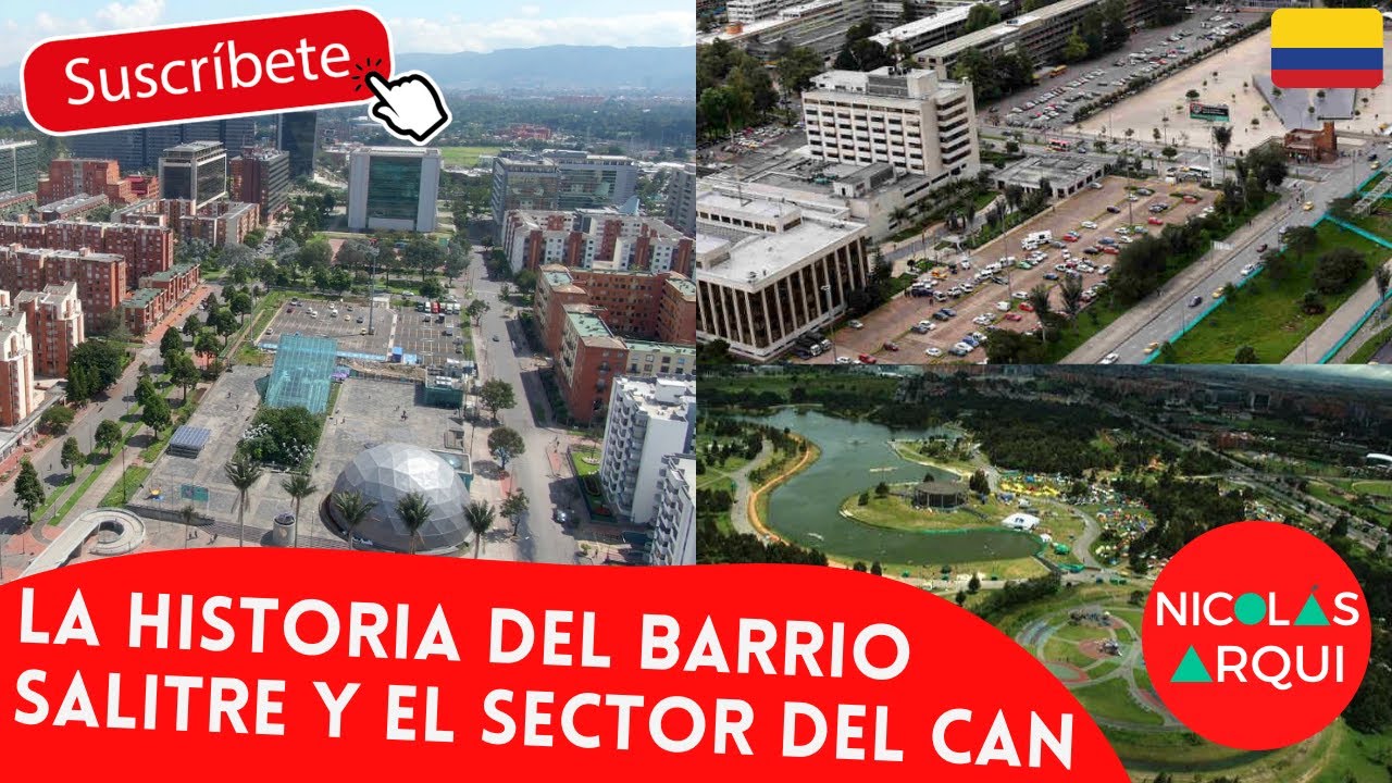 La historia del Barrio Salitre y el sector del CAN en Bogotá 🇨🇴 - Historia urbana y arquitectónica 🏙