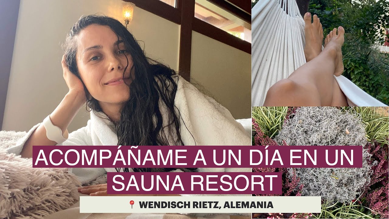 Un Día en un Spa en Alemania 🇩🇪 - VLOG - Satama Sauna Resort & Spa, Wendisch Rietz