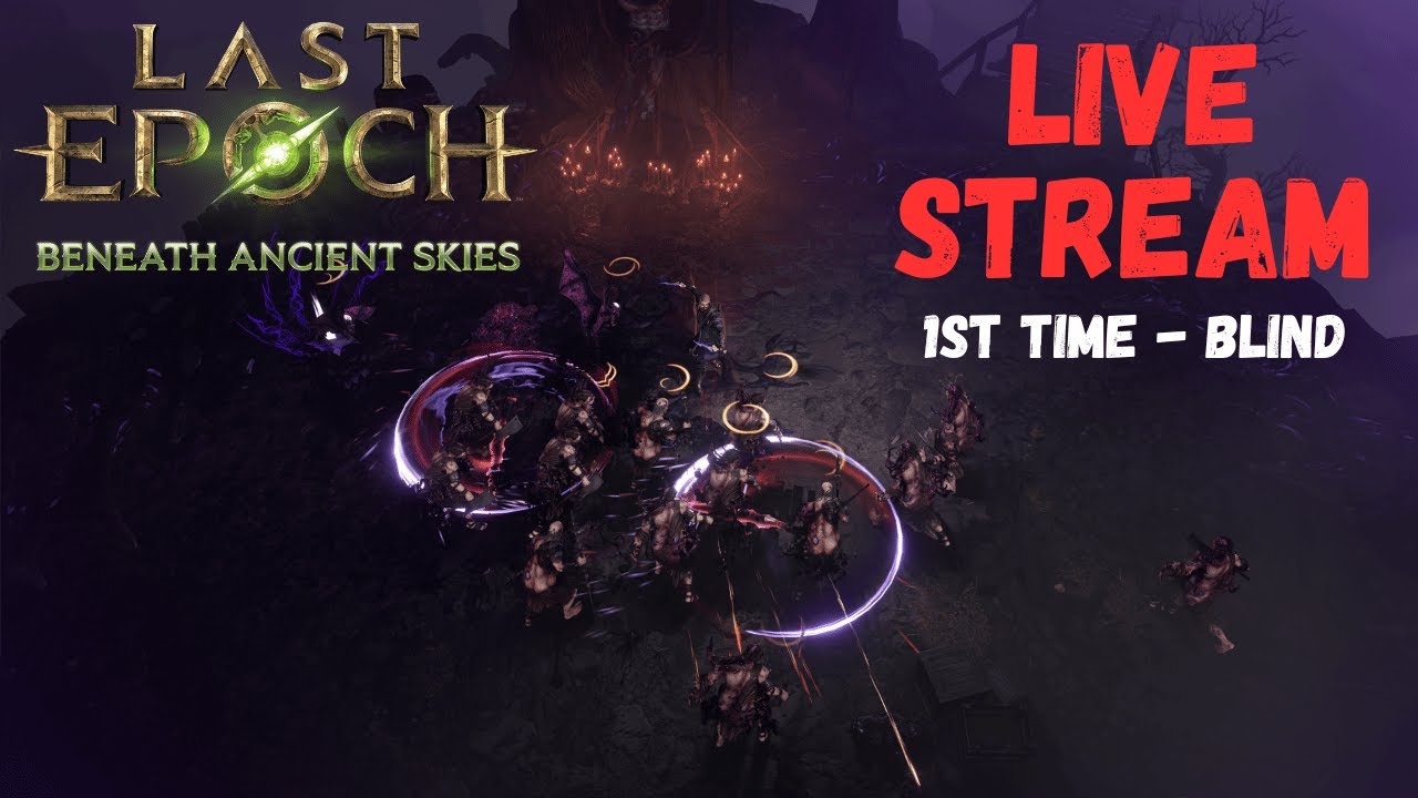 Last Epoch | Blind First-Time Playthrough - Corrupted Monoliths! | Livestream - Oct 20, 2025