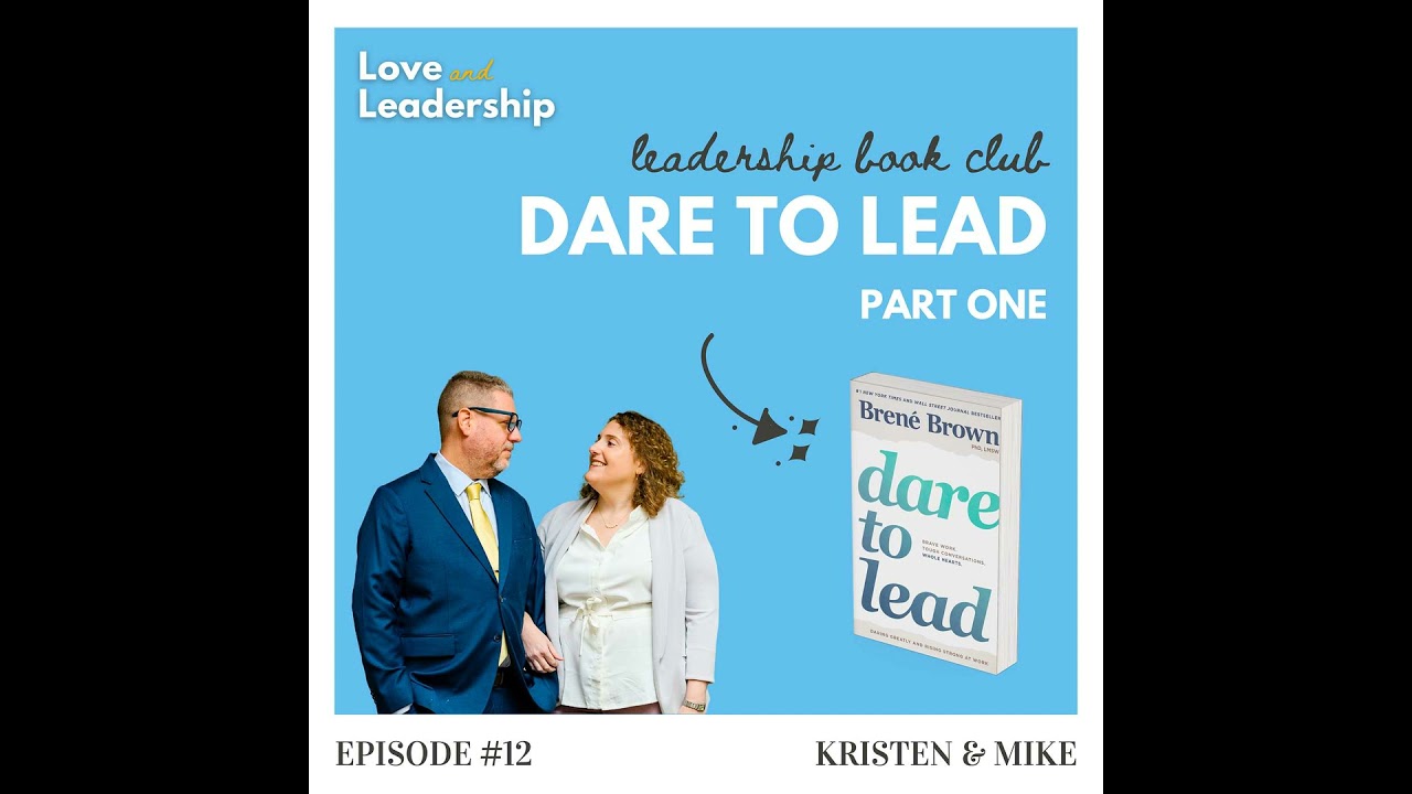 Leadership Book Club: Dare to Lead by Brené Brown, Part One
