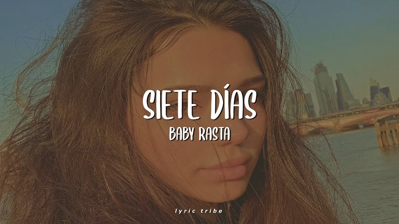 Siete Días Baby Rasta Letra