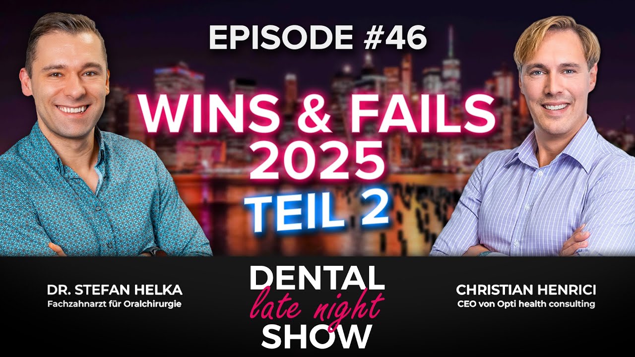 Dental Late Night Show  | Wins & Fails 2025 Teil 2