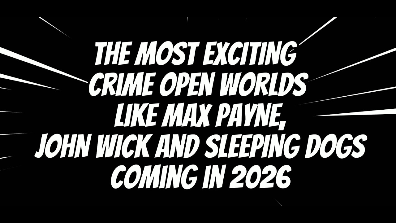 🔥 The MOST EXCITING Open-World Action Games of 2026!  Including GTA VI, John Wick, Sampson and more