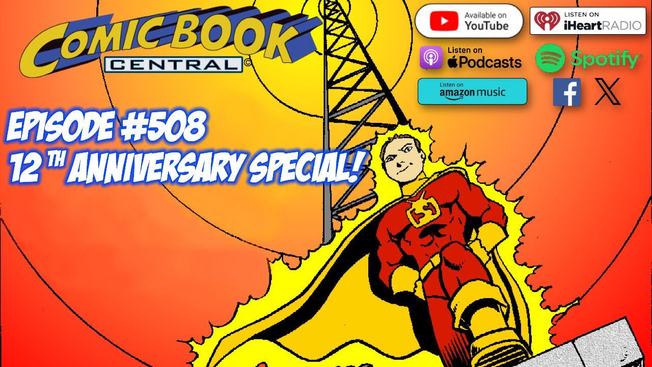 Superheroes, sci-fi legends, comic book creators & MORE! It's my 12th anniversary special! (Ep. 508)