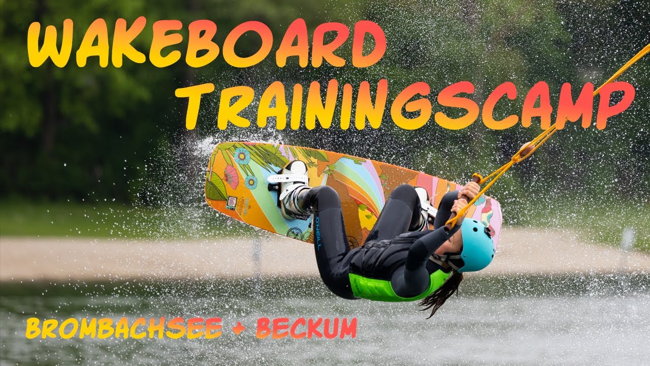 WAKEBOARD Trainingscamp - Kader Deutschland & Bayern // mit Laura