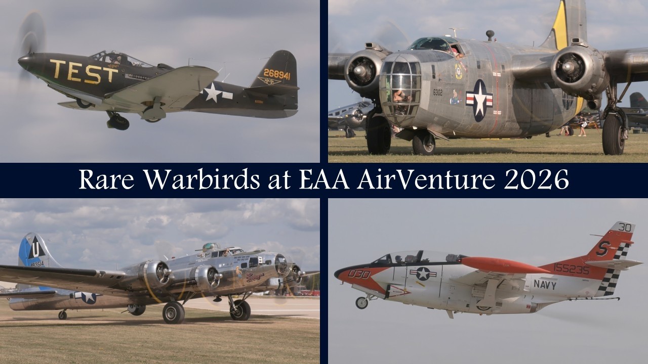 Rare Warbirds at Oshkosh 2026 | Ft. B-17, P-38, MiG-17PF, & More!