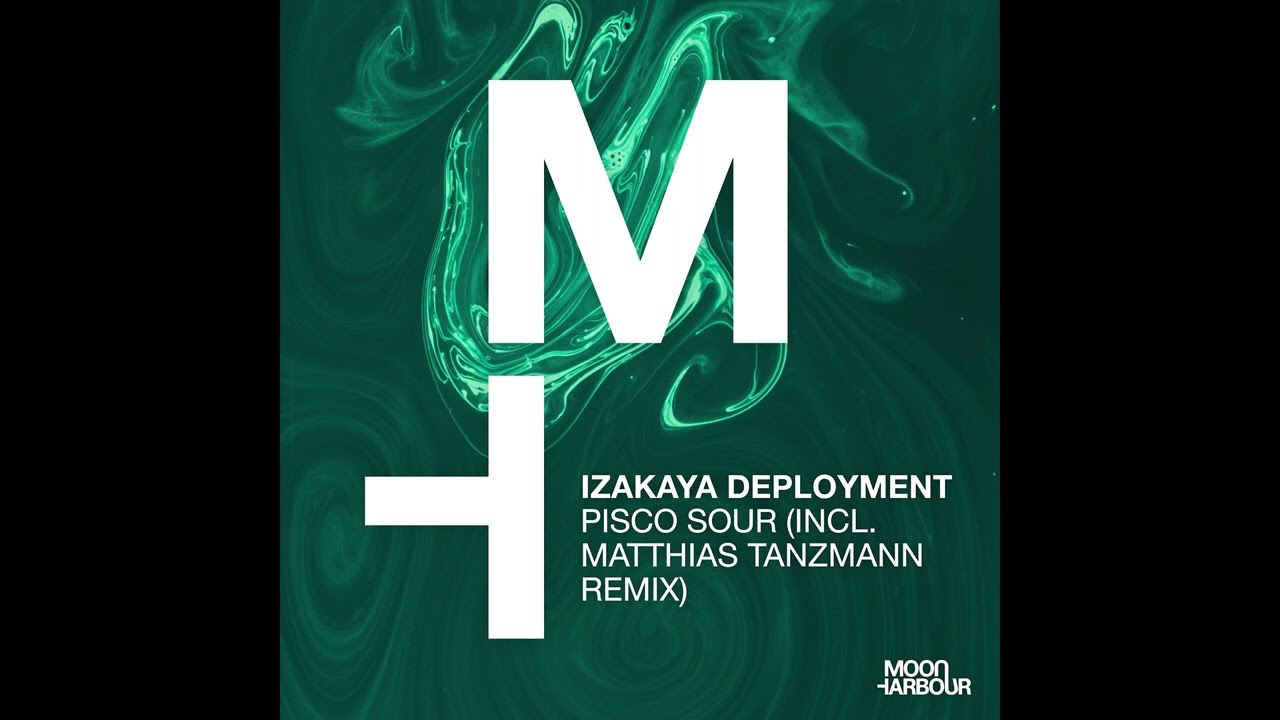 Izakaya Deployment - Pisco Sour (Matthias Tanzmann Remix)