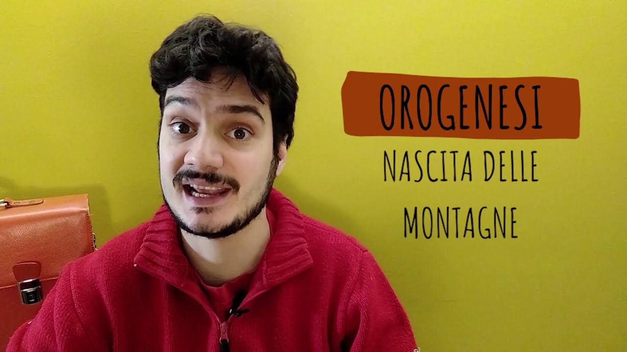 L'ORIGINE DELLE MONTAGNE - La geografia spiegata FACILE