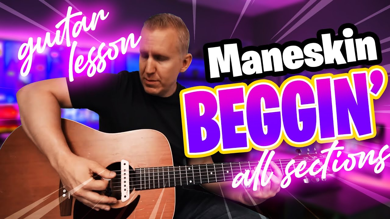 Måneskin - Beggin' - Guitar Lesson (All Sections)