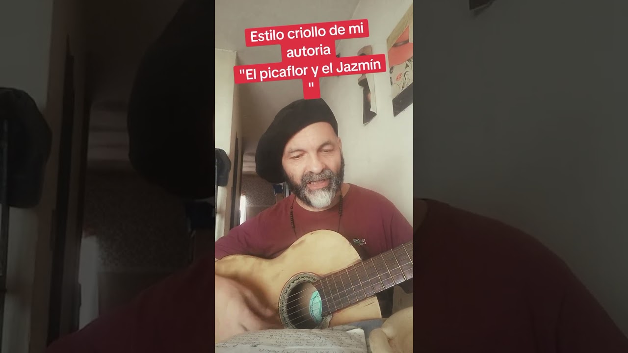 EL PICAFLOR Y EL JAZMÍN (estilo criollo)