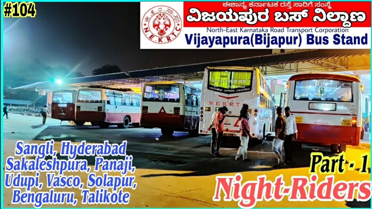 Vijayapura (ವಿಜಯಪುರ/ಬಿಜಾಪುರ) Bus Stand |Hyderabad, Sakaleshpura,  Miraj, Bhatkal, Bengaluru, Udupi