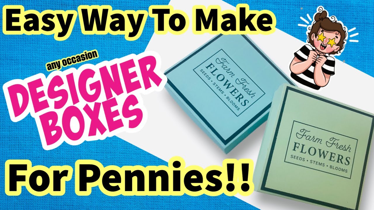 EXTREMELY EASY PROCESS!! diy boxes with a DESIGNER LOOK!!