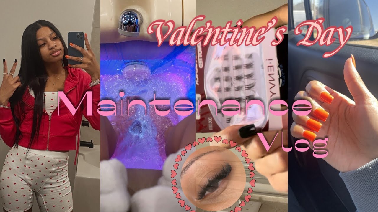 Valentines Day♡|MAINTENANCE VLOG| HAIR, NAILS, LASHES + more!