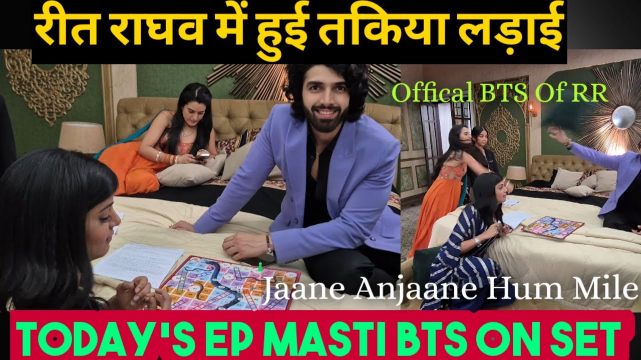 Reet Raghav mein hui Pillow Fight During Shooting || Today's Ep BTS On Set Jaane Anjaane Hum Mile ||