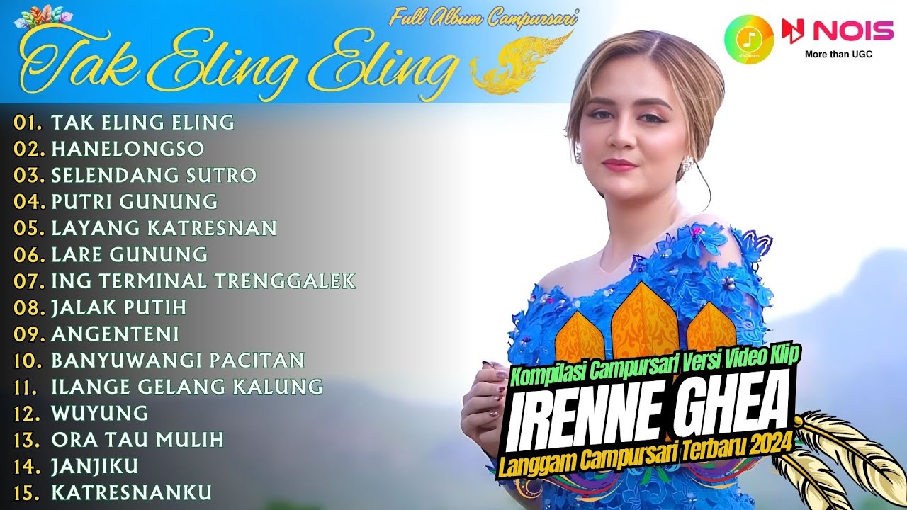 IRENNE GHEA ''TAK ELING ELING'' - KOMPILASI LANGGAM CAMPURSARI GAYENG - FULL ALBUM TERBARU 2024