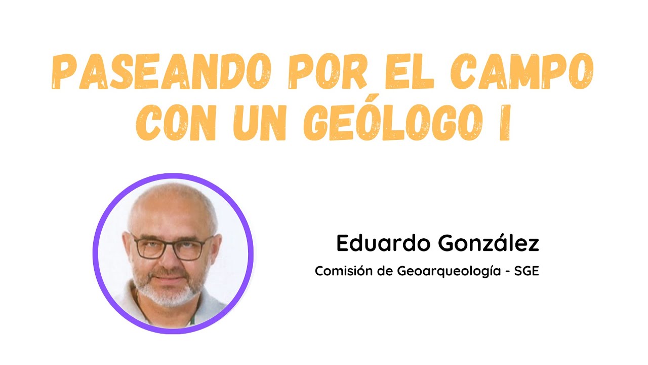 Paseando por el campo con un geólogo I