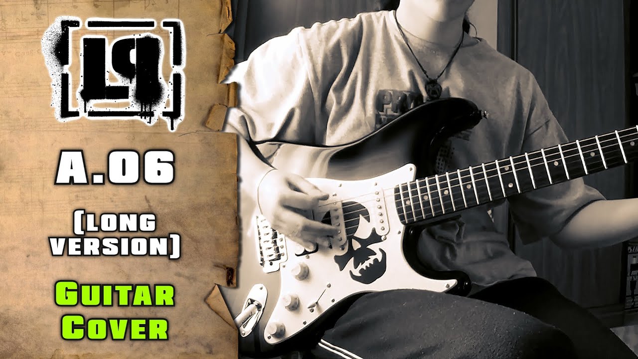 Linkin Park - A.06 (Original Long Version 2002) | guitar cover | mike KidLazy