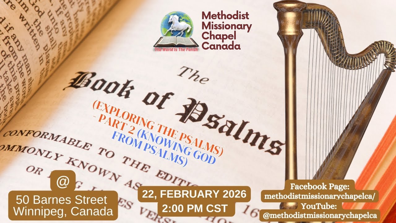 Exploring The Psalms 2 - Methodist Missionary Chapel Canada - Revd Bamidele Oni