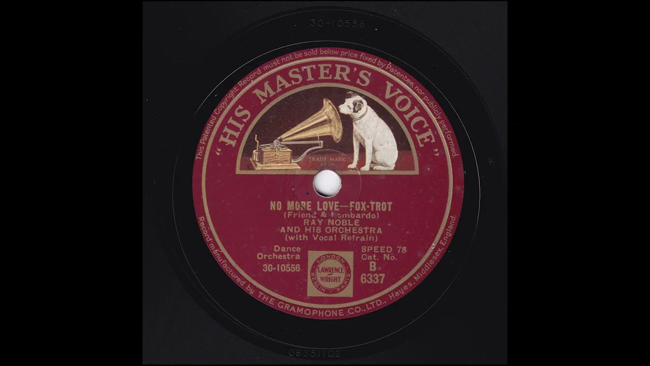 Ray Noble and His Orchestra - No More Love