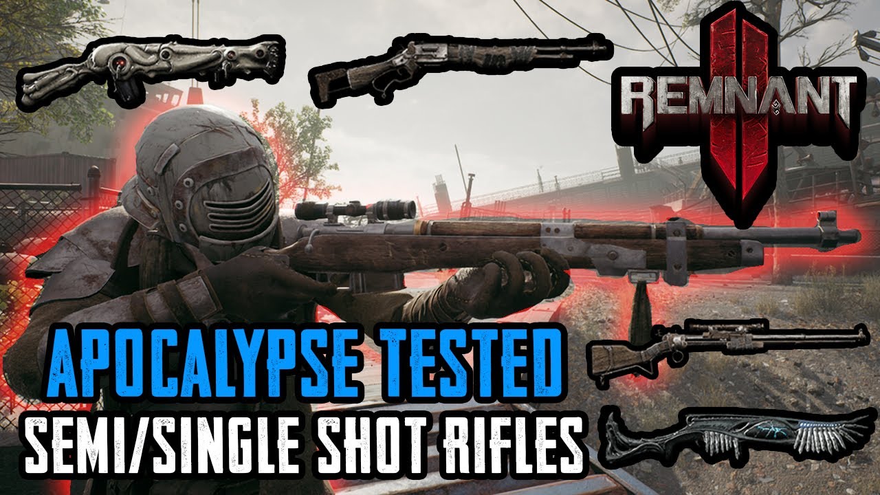 Remnant 2 Apocalypse Tested Semi-Auto & Single Shot Rifles