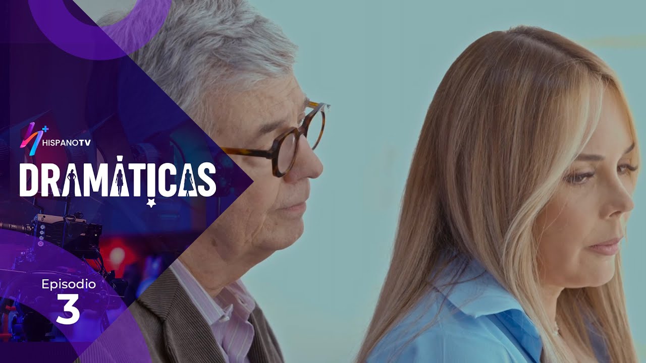 Dramáticas | Episodio 3: El error de Sofía | HispanoTV