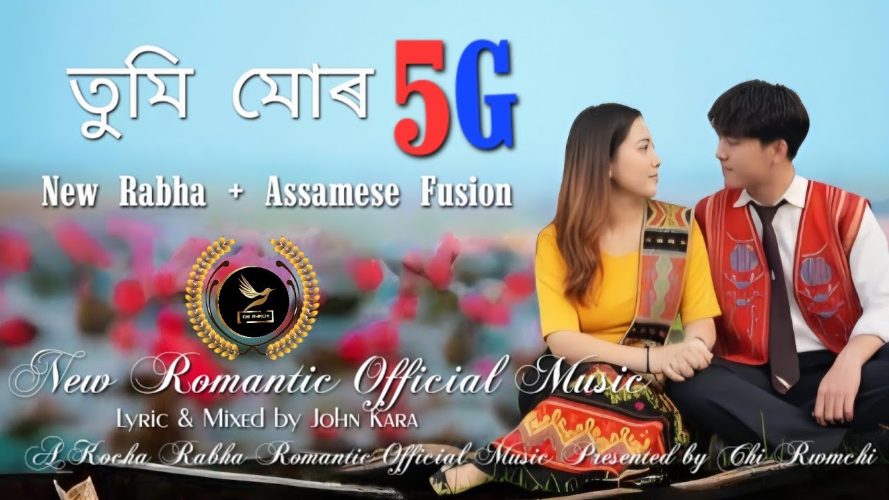 Tumi Mor 5G Speed-New Kocha + Assamese Fusion ।। A Kocha Rabha  Official Music 2026 ।। @chirwmchi 