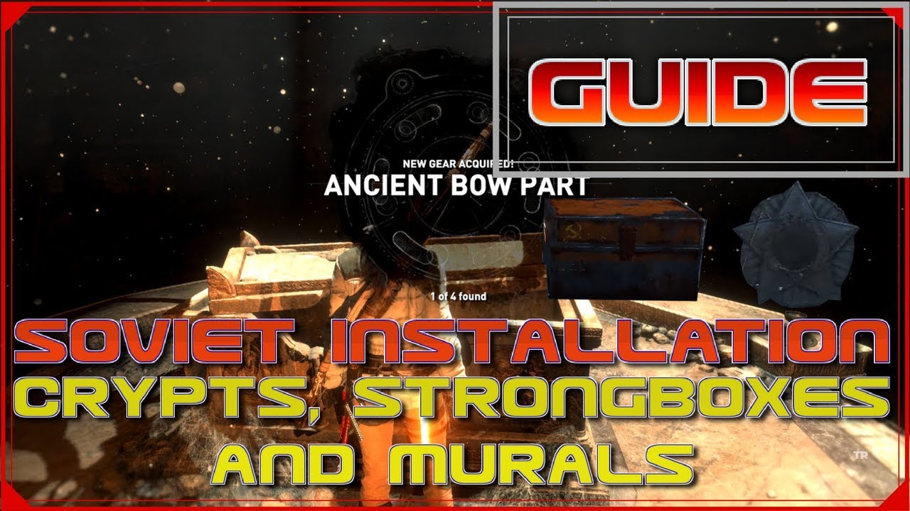 Rise of The Tomb Raider ALL Strongboxes murals and crypts Soviet installation [ Guide ]