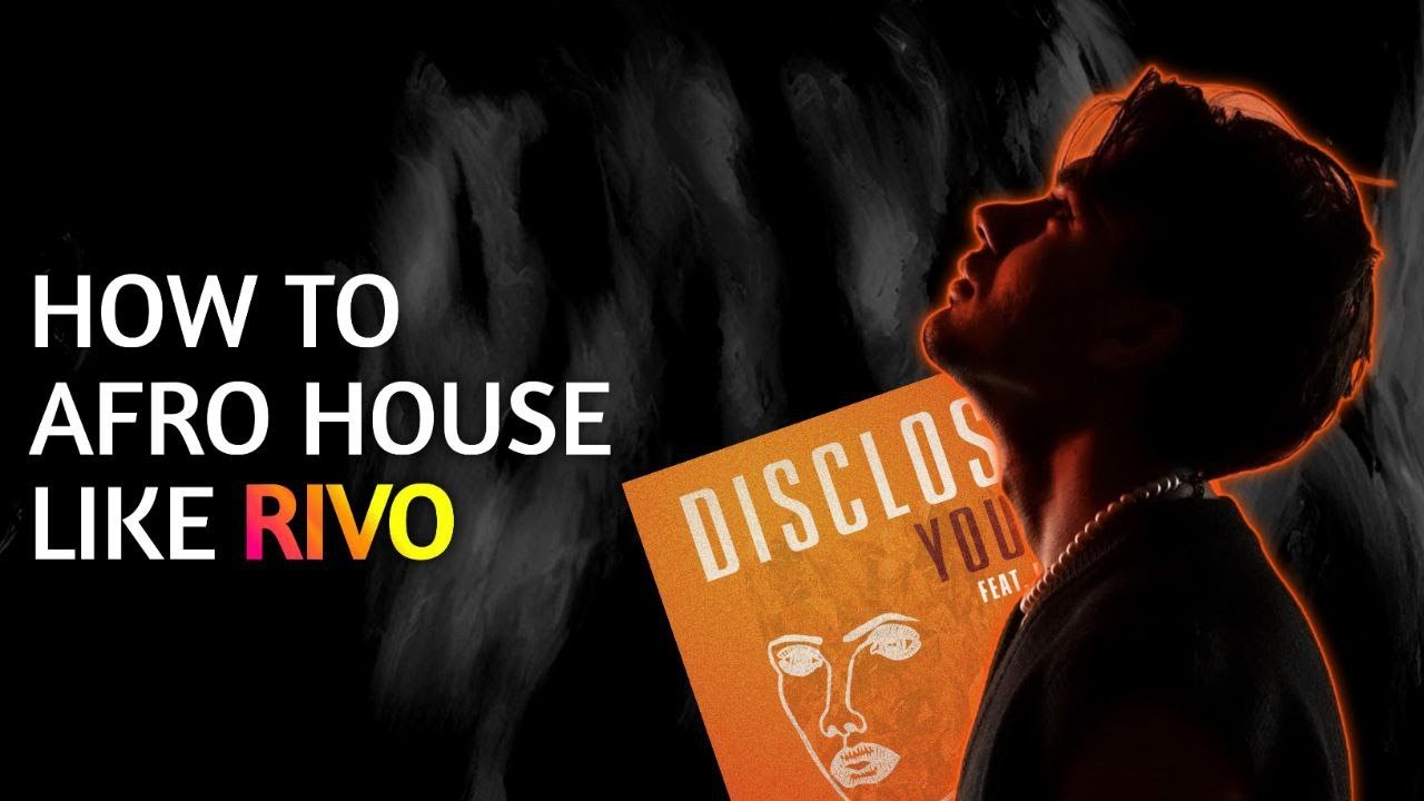 [FREE FLP] HOW TO AFRO HOUSE like Rivo