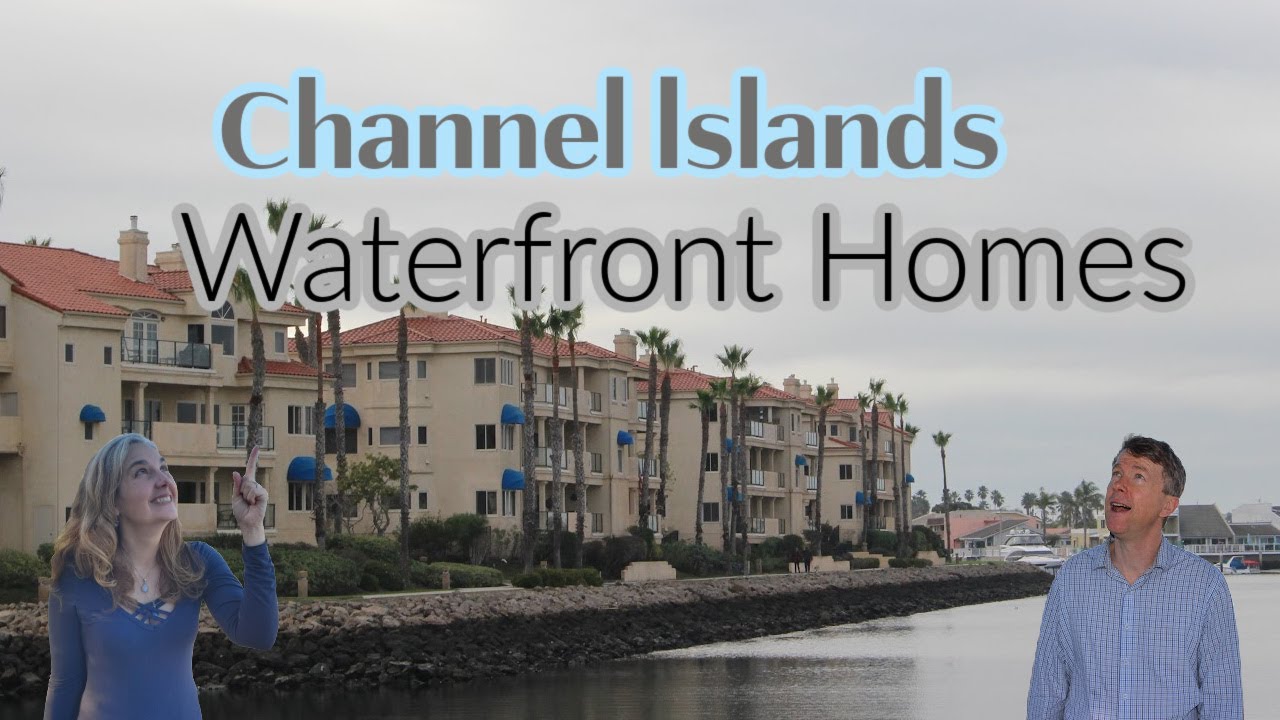Canal Condos & Town Homes On The Channel Island Harbor!- Oxnard Neighborhoods- Living in Oxnard