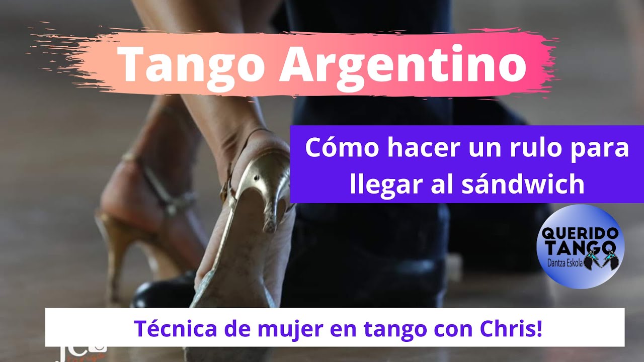 Tango Argentino | Técnica de mujer | Como hacer rulos para llegar al sándwich