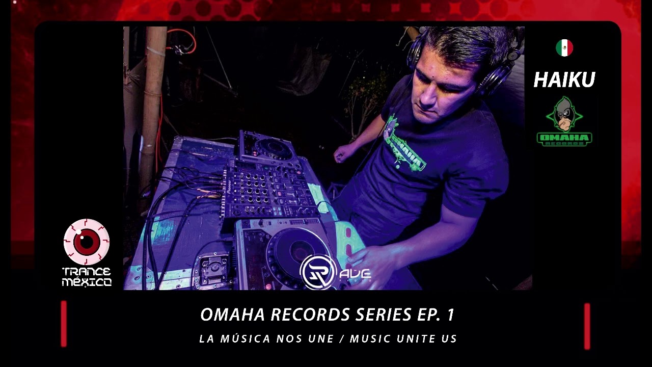 DJ Haiku / Omaha Records Series Ep. 1 (Trance México)